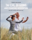 Image for Tai Chi, Qi Gong and Standing Meditation