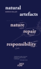 Image for Natural Artefacts: Nature, Repair, Responsibility