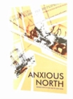 Image for Anxious North