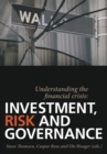 Image for Understanding the Financial Crisis: Investment, Risk and Governance