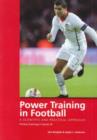 Image for Power Training in Football: A Scientific and Practical Approach
