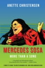 Image for Mercedes Sosa - More than a Song : A tribute to &quot;La Negra,&quot; the voice of Latin America (1935-2009 )