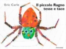 Image for Eric Carle - Italian : Il piccolo ragno tesse e tace
