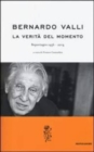 Image for La verita del momento. Reportages 1956-2014