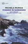 Image for Viaggio in Sardegna. Undici percorsi nell&#39;isola che non si vede