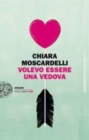 Image for Volevo essere una vedova