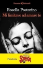 Image for Mi limitavo ad amare te