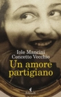 Image for Un amore partigiano