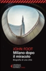 Image for Milano dopo il miracolo. Biografia di una citta