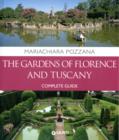 Image for The gardens of Florence and Tuscany  : complete guide