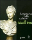 Image for Repertorio delle sculture di Palazzo Pitti