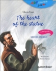 Image for The heart of stone  : a story of Michelangelo