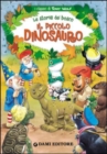 Image for Il piccolo dinosauro. Le storie del bosco