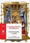 Image for Inventare i libri.L&#39;avventura di Filippo e Lucantonio Giunti