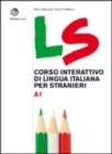 Image for LS. Corso interattivo di lingua italiana per stranieri