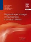 Image for Diagnostica per immagini in traumatologia muscoloscheletrica