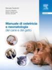 Image for Manuale di ostetricia e neonatologia del cane e del gatto