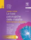 Image for Robbins e Cotran - Le basi patologiche delle malattie: Vol. 1 Patologia generale - Vol. 2 Malattie degli organi e degli apparati
