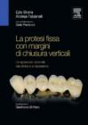 Image for La protesi fissa con margini di chiusura verticali: Un approccio razionale alla clinica e al laboratorio