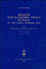 Image for Decline and Economic Ideals in Italy in the Early Modern Age