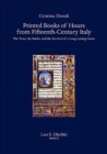 Image for Printed Books of Hours from fifteenth-century Italy  : the texts, the books, and the survival of a long-lasting genre