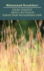 Image for Kisah Hikayat Abdul Muthalib Kakek Nabi Muhammad SAW