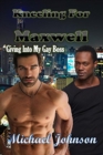 Image for Kneeling For Maxwell: Giving Into My Gay Boss