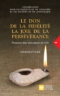 Image for Le don de la fidelite la joie de la perseverance. Demeurez dans mon amour (Jn 15,9) : Orientations