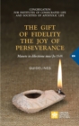 Image for The Gift of Fidelity the Joy of Perseverance : Manete in dilectione mea (John 15:9). Guidelines