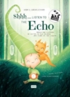 Image for Shhh... Listen to the Echo! : Lights, Camera, Action!