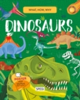 Image for WHAT HOW WHY DINOSAURS