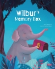 Image for Wilbur&#39;s Memory Box