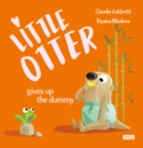 Image for LITTLE OTTER GIVES UP THE DUMMY
