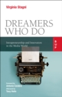 Image for Dreamers who do  : intrapreneurship and innovation in the media world