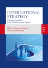 Image for International strategy  : managing companies in the global economic system