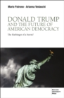 Image for Donald Trump and the Future of American Democracy: The Harbinger of a Storm?