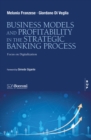 Image for Business Model and Profitability in the Banking Strategic Process: Focus on Digitalization