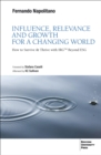 Image for Influence, Relevance and Growth for a Changing World: How to Survive &amp;amp; Thrive with IRG(tm) Beyond ESG