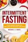 Image for Intermittent Fasting : Lose Weight, Heal Your Body, and Live an Healthy Life!