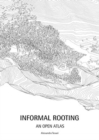 Image for Informal Rooting : An Open Atlas