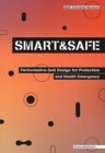 Image for Smart and safe  : performative-suit design for protection and health emergency