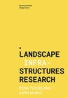 Image for A landscape infra-structures research  : Roma Tuscolana pilot project