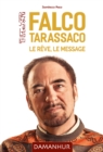 Image for Falco Tarassaco. Le Reve, Le Message