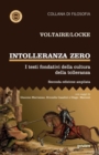 Image for Intolleranza zero. I testi fondativi della cultura della tolleranza - seconda edizione