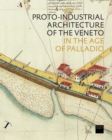 Image for The Proto-Industrial Architecture of the Veneto