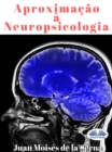 Image for Aproximacao a Neuropsicologia