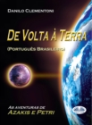 Image for De Volta A Terra: As Aventuras De Azakis E Petri