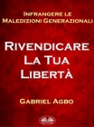 Image for Infrangere Le Maledizioni Generazionali: Rivendicare La Tua Liberta