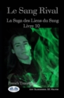 Image for Le Sang Rival : La Saga des Liens du Sang Livre 10