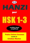 Image for Hanzi Per HSK 1-3: Caratteri Cinesi Semplificati